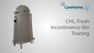 CHL Fresh Incontinence Bin Training